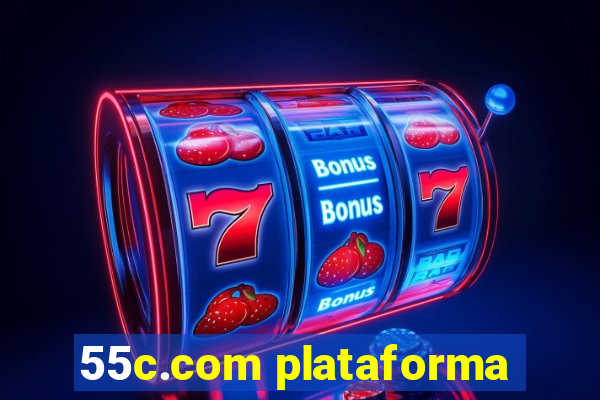 55c.com plataforma